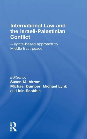 Cover of International Law and the Israeli-Palestinian Conflict