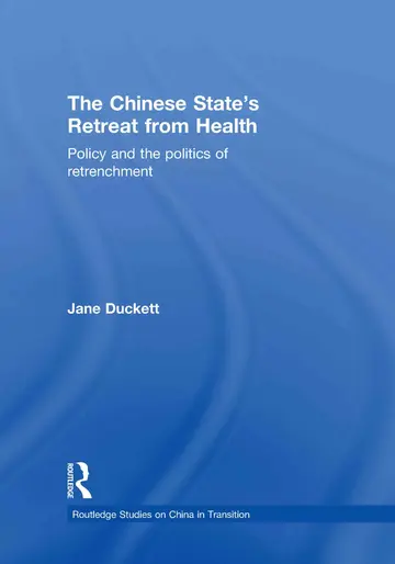 Cover of The Chinese State's Retreat from Health