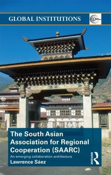 Cover of The South Asian Association for Regional Cooperation (SAARC)