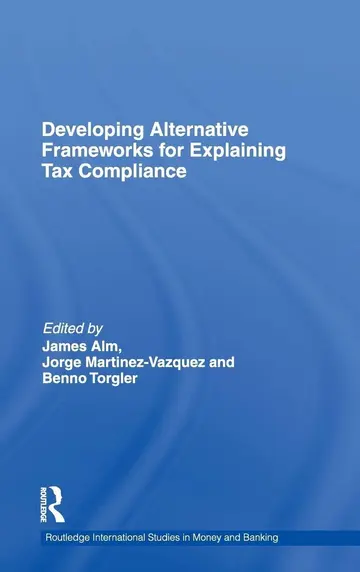 Cover of Developing Alternative Frameworks for Explaining Tax Compliance