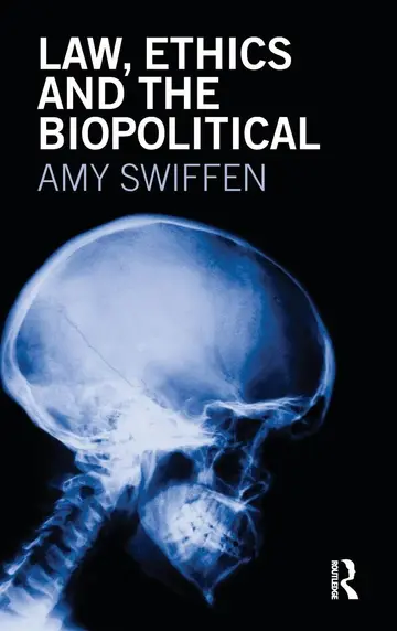 Cover of Law, Ethics and the Biopolitical