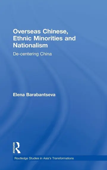 Cover of Overseas Chinese, Ethnic Minorities and Nationalism