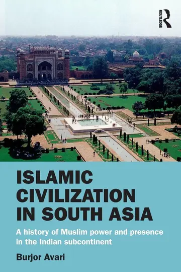 Cover of Islamic Civilization in South Asia