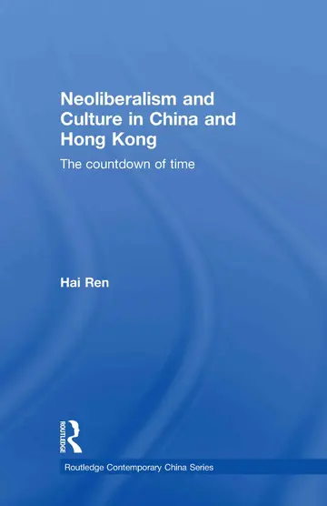 Cover of Neoliberalism and Culture in China and Hong Kong