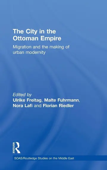 Cover of The City in the Ottoman Empire