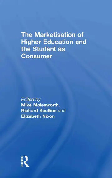 Cover of The Marketisation of Higher Education and the Student as Consumer