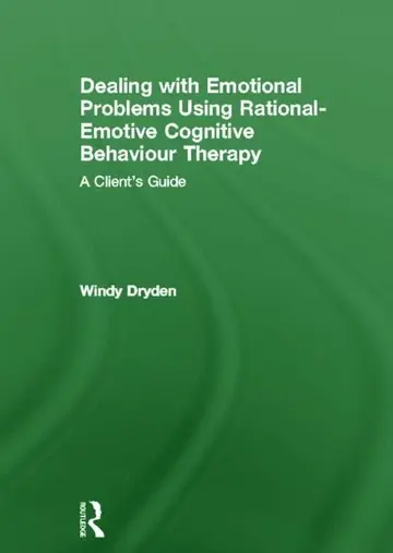 Cover of Dealing with Emotional Problems Using Rational-Emotive Cognitive Behaviour Therapy
