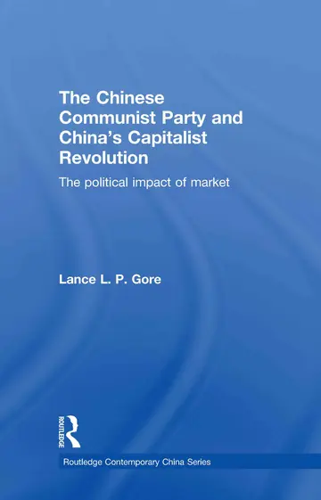 Cover of The Chinese Communist Party and China's Capitalist Revolution