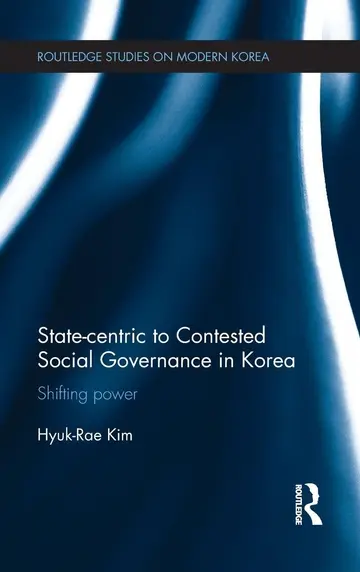 Cover of State-centric to Contested Social Governance in Korea