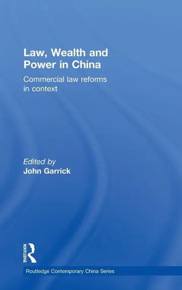 Cover of Law, Wealth and Power in China