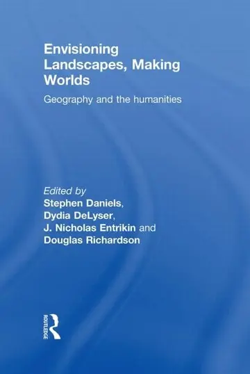 Cover of Envisioning Landscapes, Making Worlds