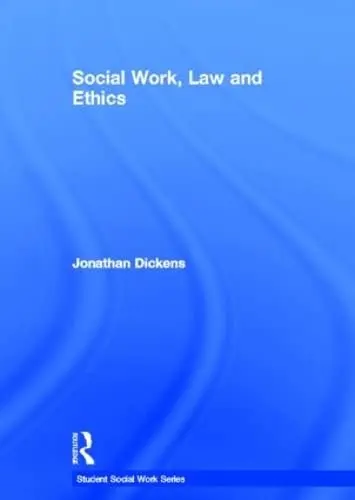 Cover of Social Work, Law and Ethics