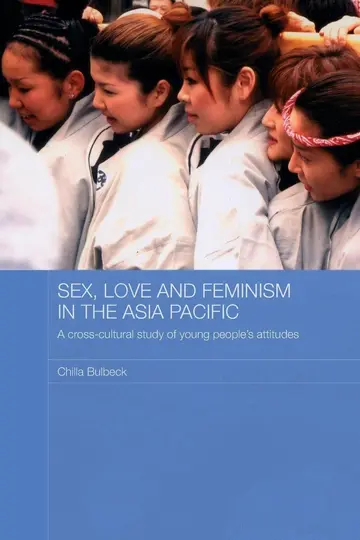 Cover of Sex, Love and Feminism in the Asia Pacific