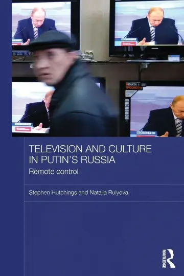 Cover of Television and Culture in Putin's Russia