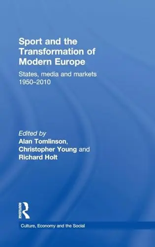 Cover of Sport and the Transformation of Modern Europe