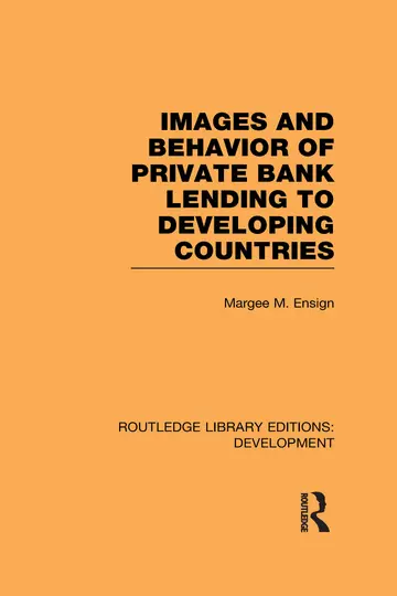 Cover of Images and Behaviour of Private Bank Lending to Developing Countries