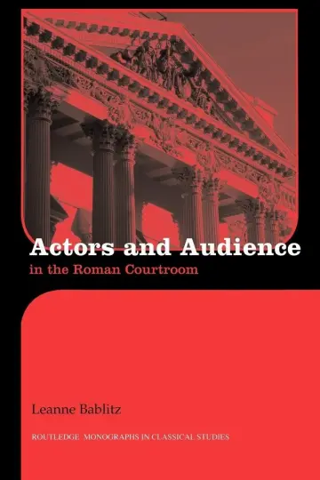 Cover of Actors and Audience in the Roman Courtroom