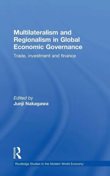 Cover of Multilateralism and Regionalism in Global Economic Governance