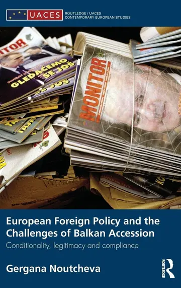 Cover of European Foreign Policy and the Challenges of Balkan Accession