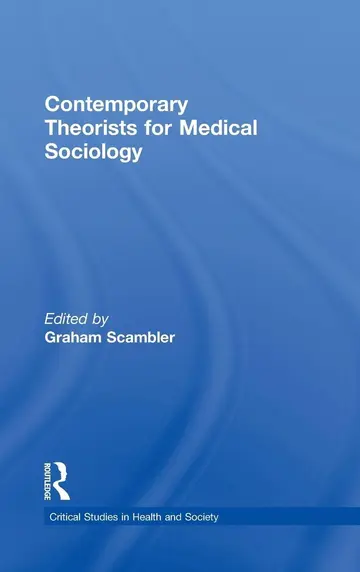 Cover of Contemporary Theorists for Medical Sociology