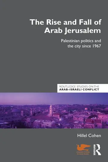 Cover of The Rise and Fall of Arab Jerusalem