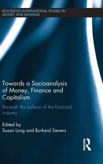 Cover of Towards a Socioanalysis of Money, Finance and Capitalism