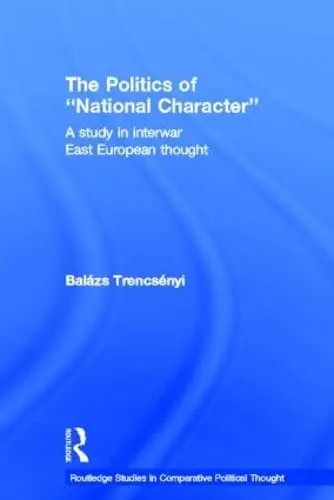 Cover of The Politics of National Character