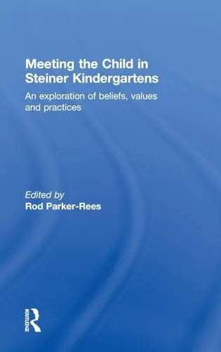 Cover of Meeting the Child in Steiner Kindergartens