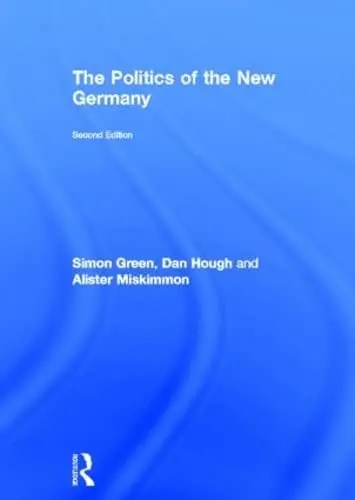 Cover of The Politics of the New Germany
