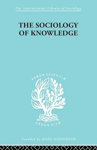 Cover of The Sociology of Knowledge