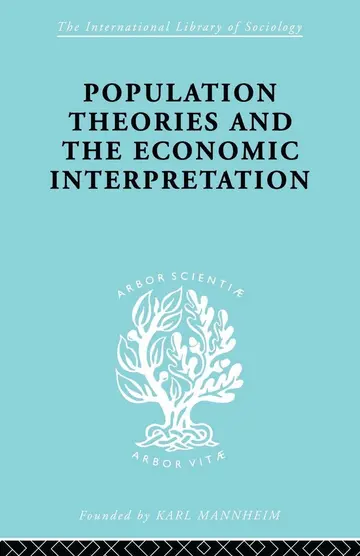 Cover of Population Theories and Their Economic Interpretation