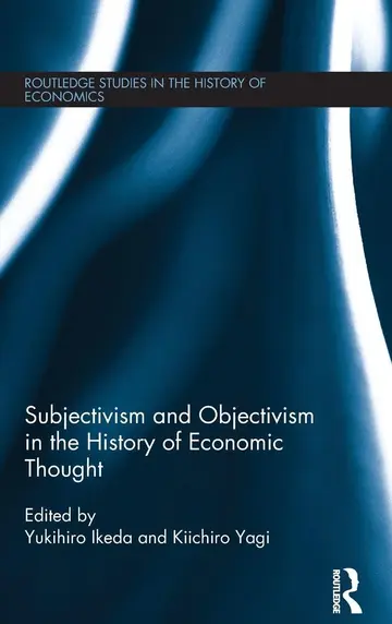 Cover of Subjectivism and Objectivism in the History of Economic Thought