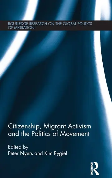 Cover of Citizenship, Migrant Activism and the Politics of Movement