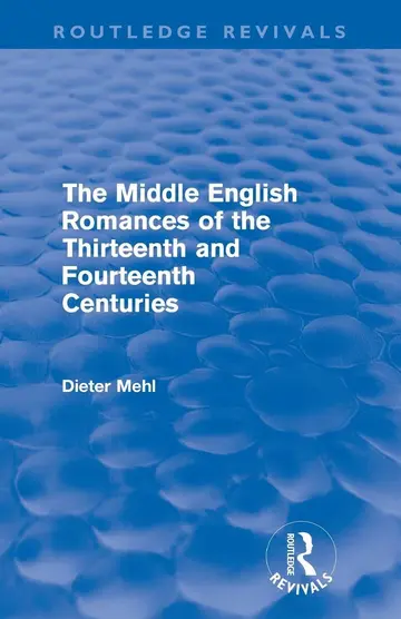 Cover of The Middle English Romances of the Thirteenth and Fourteenth Centuries
