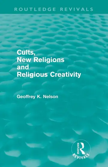 Cover of Cults, New Religions and Religious Creativity