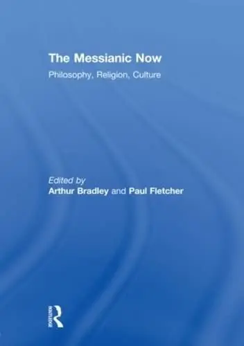 Cover of The Messianic Now
