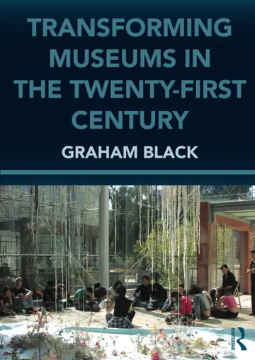 Cover of Transforming Museums in the Twenty-first Century (Heritage: Care-Preservation-Management)