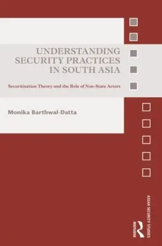 Cover of Understanding Security Practices in South Asia