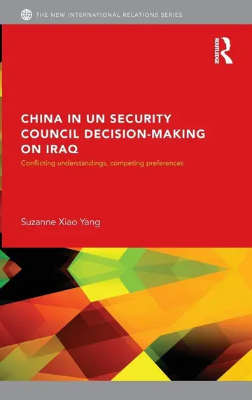 Cover of China in UN Security Council Decision-Making on Iraq