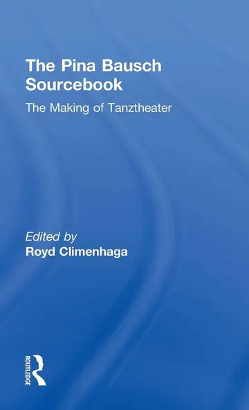 Cover of The Pina Bausch Sourcebook