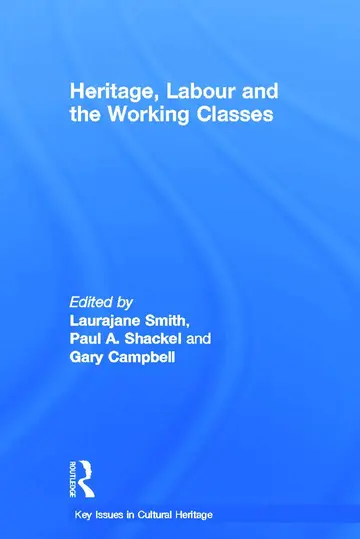 Cover of Heritage, Labour and the Working Classes