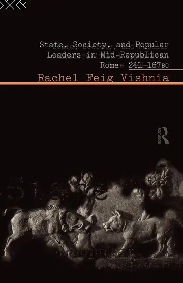 Cover of State, Society and Popular Leaders in Mid-Republican Rome 241-167 B.C