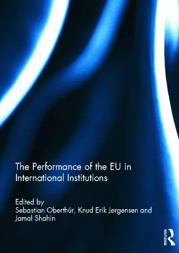 Cover of The Performance of the EU in International Institutions