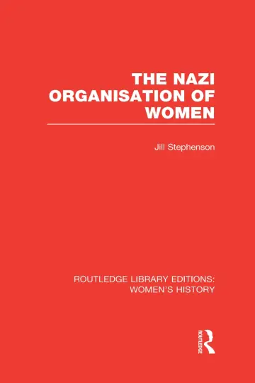 Cover of The Nazi Organisation of Women