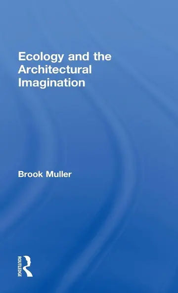 Cover of Ecology and the Architectural Imagination
