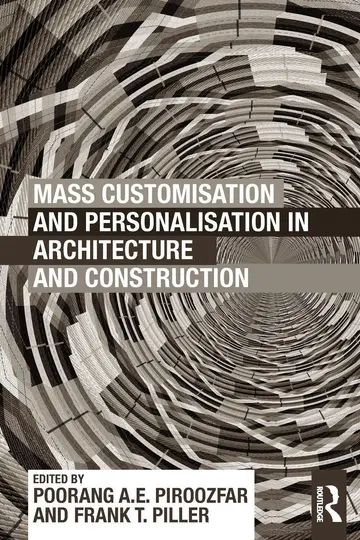 Cover of Mass Customisation and Personalisation in Architecture and Construction