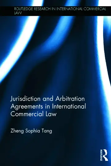 Cover of Jurisdiction and Arbitration Agreements in International Commercial Law