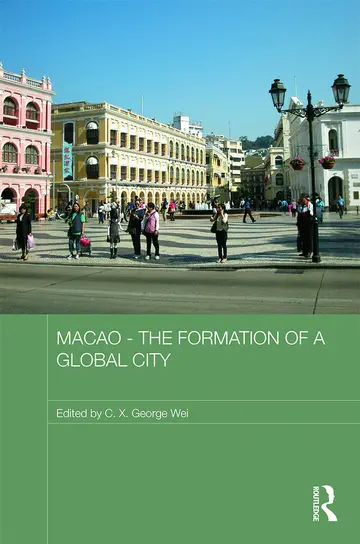 Cover of Macao - The Formation of a Global City