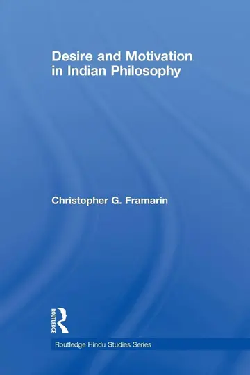Cover of Desire and Motivation in Indian Philosophy