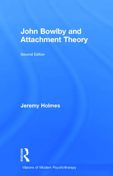 Cover of John Bowlby and Attachment Theory